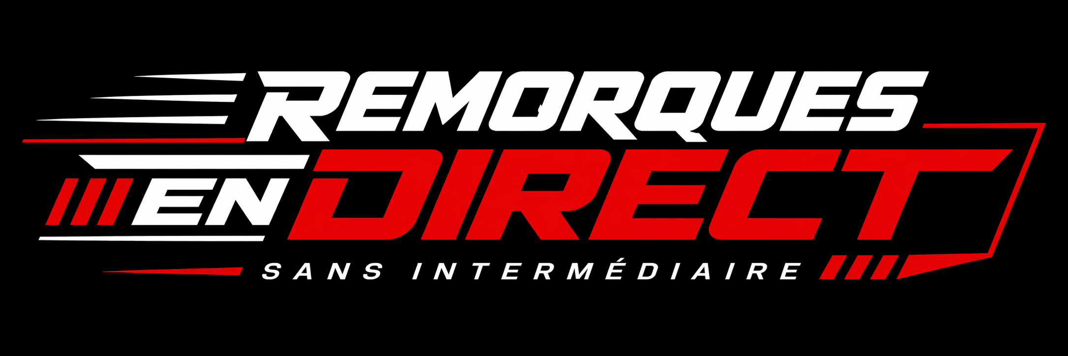 Remorques En Direct — Sans intermédiaire